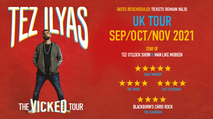 Tez Ilyas, The Vicked Tour, Comedy, TotalNtertainment, Leeds