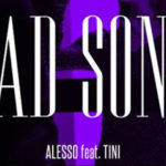 Alesso, Sad Song, New Single, Tini, TotalNtertainment