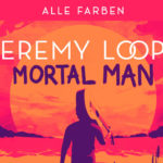 Alle Farben, Music, New Single, Remix, Jeremy Loop, Mortal Man