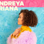Andreya Triana, New Single, TotalNtertainment, Music, Freedom