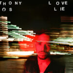 Anthony Ramos, Music, Love and Lies, New Album, TotalNtertainment