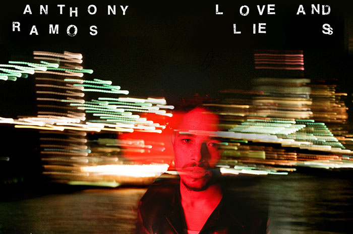 Anthony Ramos, Music, Love and Lies, New Album, TotalNtertainment