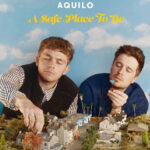 Aquilo, Music News, A Safe Place To Be, New Album, New Single, TotalNtertainment