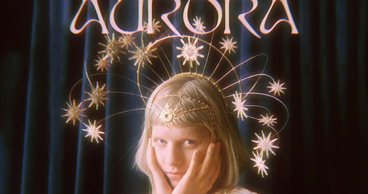 Aurora reveals ‘A Dangerous Thing’ & ‘Everything Matters’