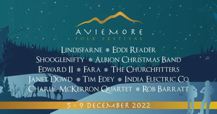 Aviemore Folk Festival is on this December