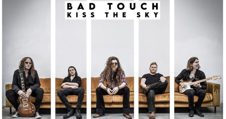 ‘Kiss The Sky’ is out now by Bad Touch