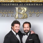 Michael Ball, Alfie Boe, Music, TotalNtertainment, New Album, Tour, Megan McKenna