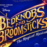 Bedknobs and Broomsticks, Musical, Theatre, TotalNtertainment, Disney, Manchester