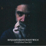 Benjamin Francis Leftwich, Music, Tour, TotalNtertainment