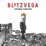 Blitz Vega, Music News, New Single, Strong Forever Johnny Marr, TotalNtertainment