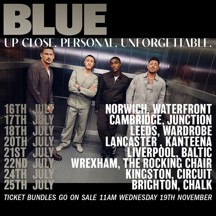 Blue Announce Up Close and Personal Tour Dates Blue