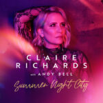 Claire Richards, Music, New Single, Andy Bell, Totalntertainment, Summer Night City