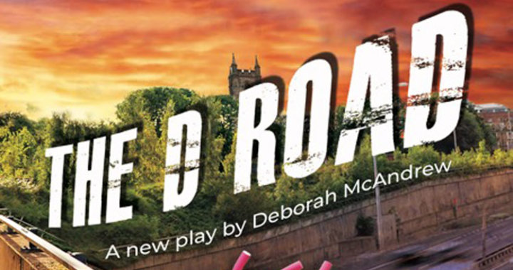 THE D-ROAD – Deborah McAndrew’s new play about Stoke’s major dual carriageway the A500