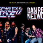 Dan Reed Network, Reckless Love, Your, TotalNtertainment, Leeds