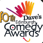 Dave's Edinburgh Comedy Awards, Comedy News, TotalNtertainment, Edinburgh, Fringe Festival
