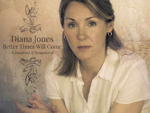 Diana Jones – ‘Better Times Will Come’