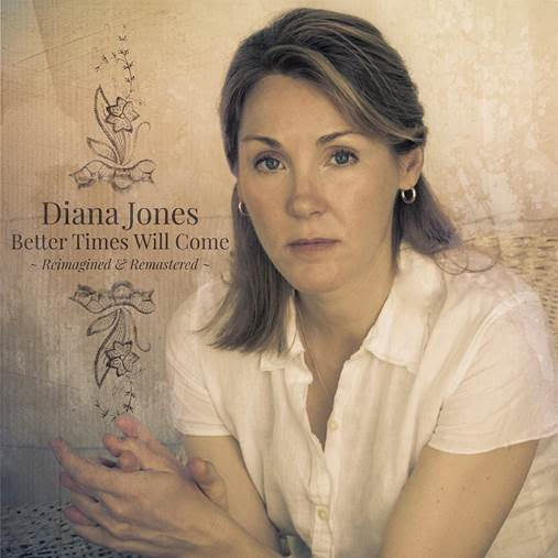 Diana Jones, Better Times, Will Come, Music News, Album News, TotalNtertainment