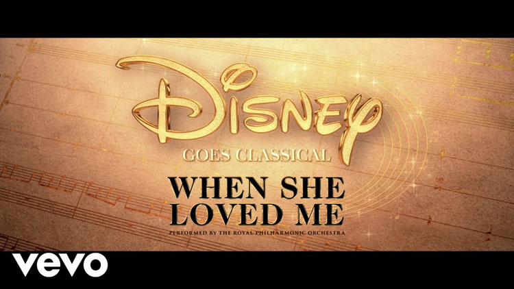 Disney Goes Classical, Music, TotalNtertainment When She Loved Me