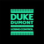 Duke Dumont, Music, New Music, New Single, Losing Control, TotalNtertainment, New Music Friday