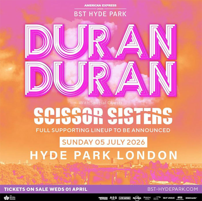 Duran Duran announced the headline BST Duran Duran