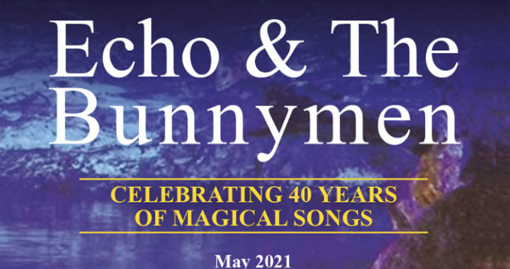 Echo & The Bunnymen announce 2021 tour