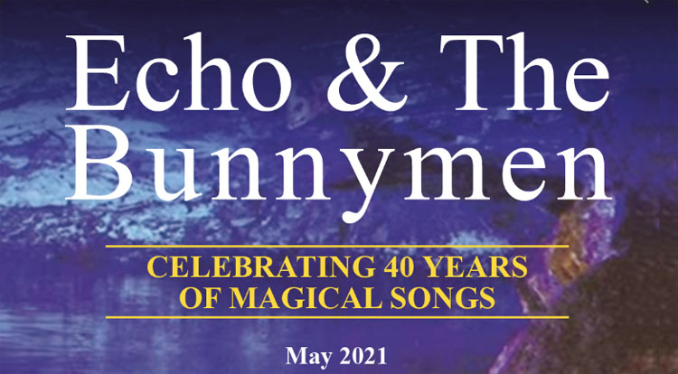 Echo & The Bunnymen announce 2021 tour - TotalNtertainment