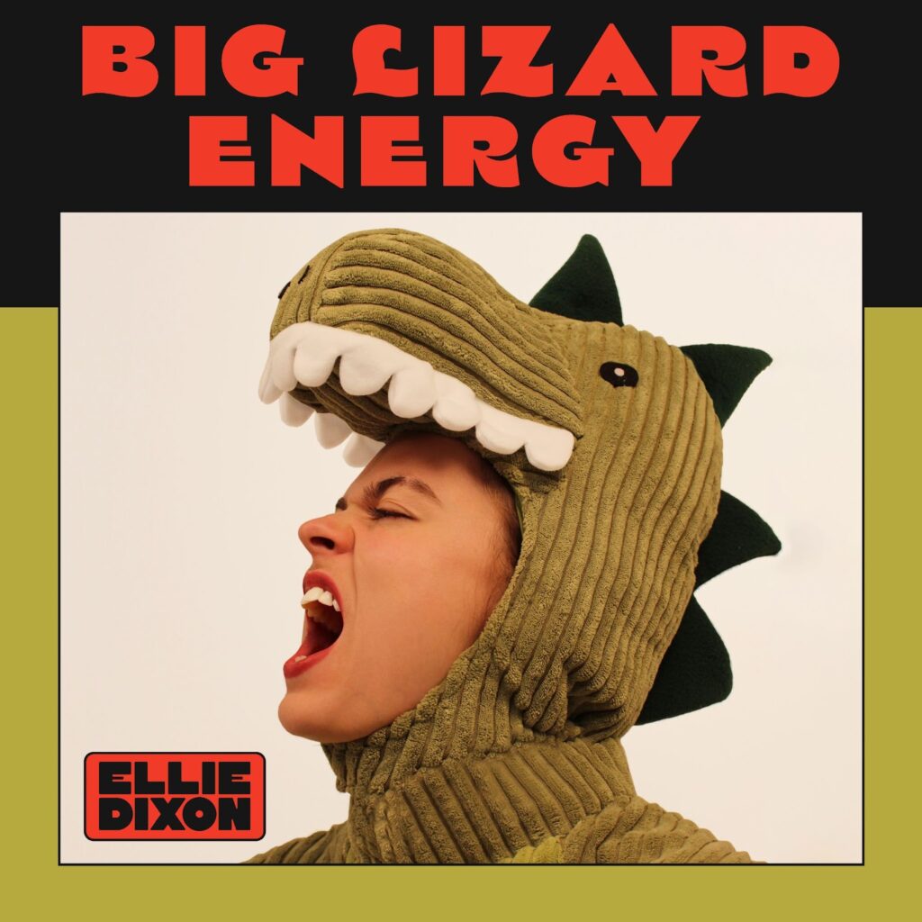 Ellie Dixon, Music News, New Single, Big Lizard Energy, TotalNtertainment