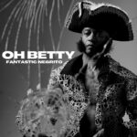 Fantastic Negrito, Music News, TotalNtertainment, Oh Betty, Reimagined