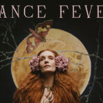 Florence and The Machine, Music News, Album News, Dance Fever, Album Review, EJ Scanlan, TotalNtertainment