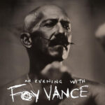 Foy Vance, An Evening With, Music News, TotalNtertainment, Live Event