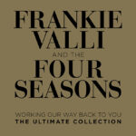 Frankie Valli and The Four Seasons, Music News, Ultimate Collection, Album News, TotalNtertainment