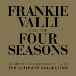 Frankie Valli and The Four Seasons, Music News, Ultimate Collection, Album News, TotalNtertainment
