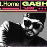 Gashi, Ctrl AT Home, Music, Lies, TotalNtertainment, Vevo