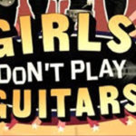 Girls Don't Play Guitars, Music, TotalNtertainment, Theatre, Liverpool