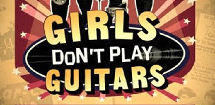 Girls Don't Play Guitars, Music, TotalNtertainment, Theatre, Liverpool