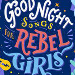 Good Night Songs for Rebel Girls, Music, New Album, TotalNtertainment