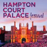Hampton Court Palace Festival, Festival News, Music News, TotalNtertainment