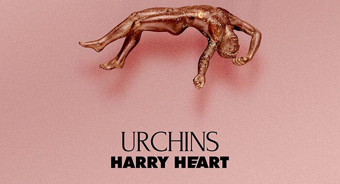 ‘Urchins’ the new release from Harry Heart