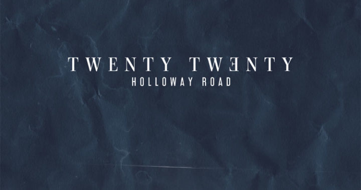 Holloway Road Announce Twenty Twenty EP