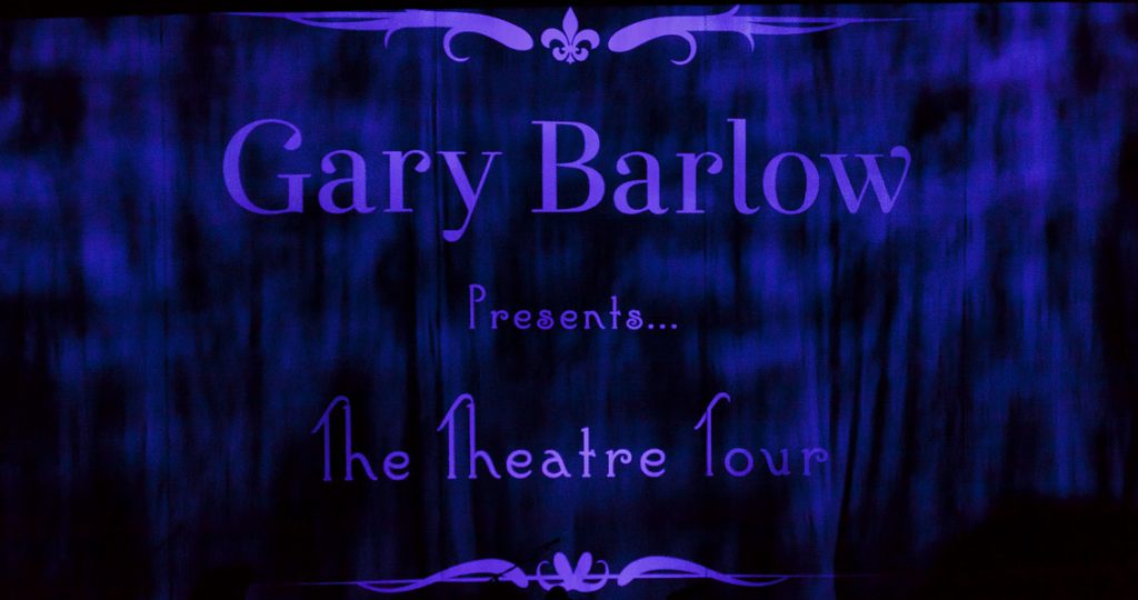 Gary Barlow, Manchester, totalntertainment, Jo Forrest, Theatre tour, Take That