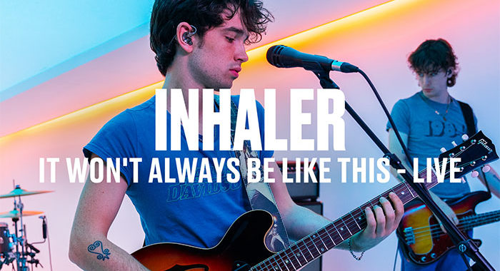 Inhaler release exclusive live performance videos