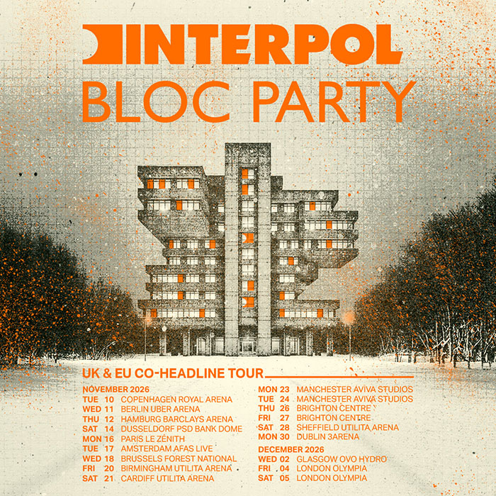 Interpol & Bloc Party announce 2026 UK & EU co-headline tour