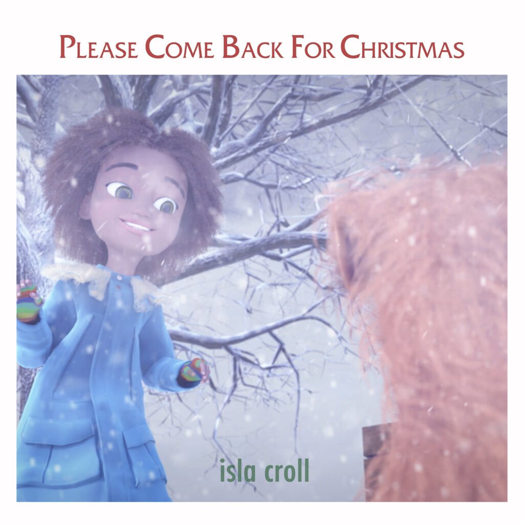 Isla Croll 'Please Come Back For Christmas' - TotalNtertainment