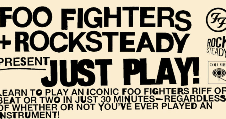 Foo Fighters & Rocksteady Present: Just PLAY