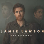 Jamie Lawson, New Single, TotalNtertainment, Music, Manchester, Tour