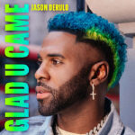 Jason Derulo, Music News, New Single, Glad U Came, TotalNtertainment