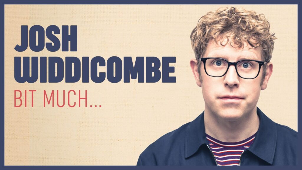 Josh Widdecombe, Comedy News, Bit Much, Tour, TotalNtertainment