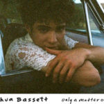 Joshua Bassett, Only A Matter Of Time, Music, New Release, TotalNtertainment