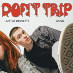 Justus Bennetts, Gayle, Don't Trip, Music News, New Single, TotalNtertainment