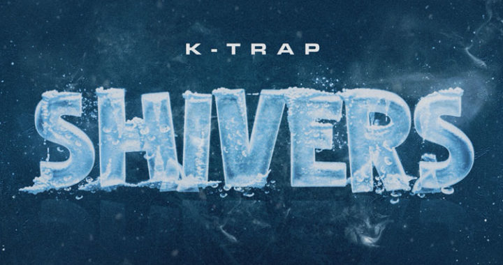 London Based Rapper K-Trap releases ‘Shivers’